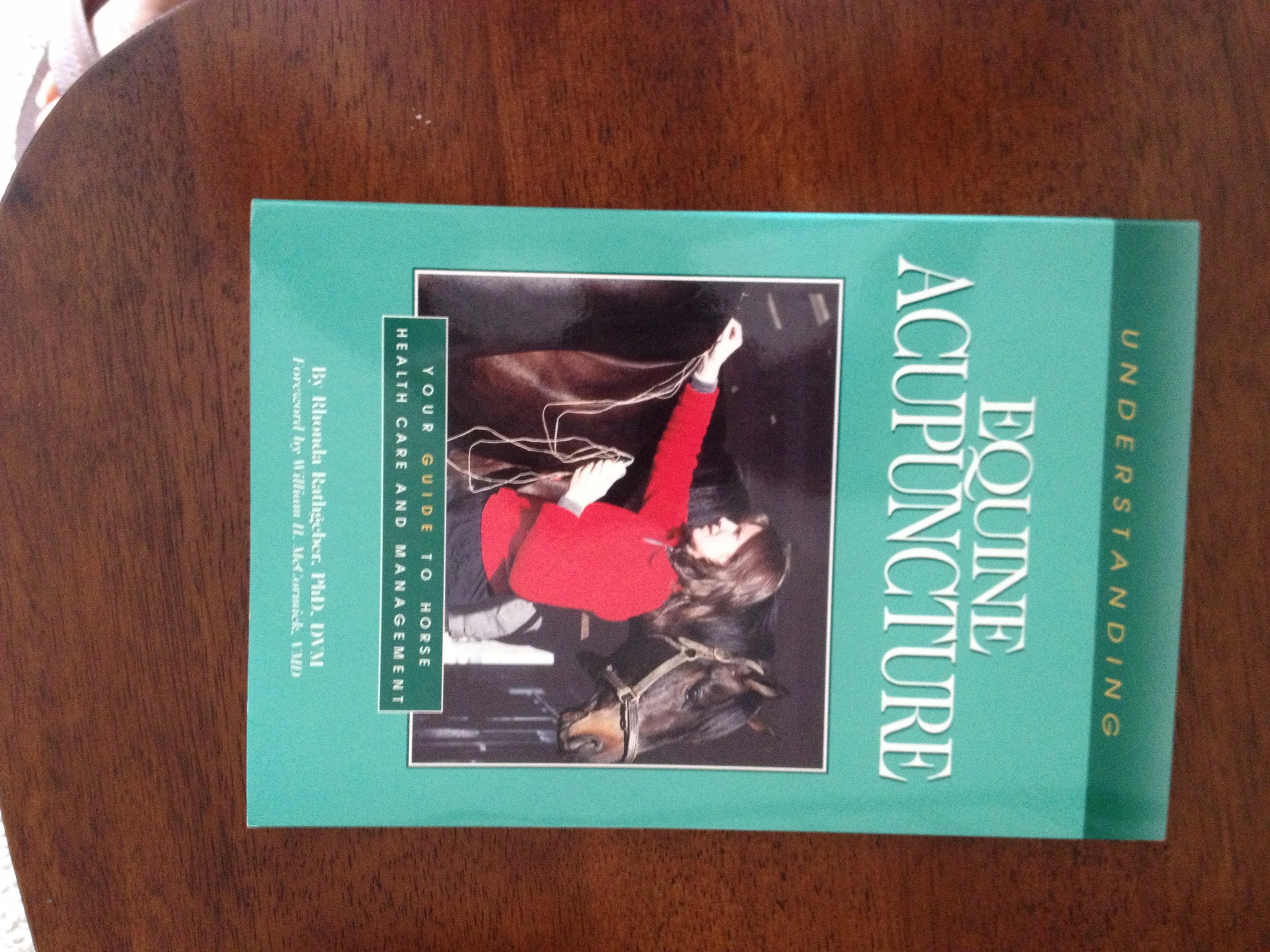 Understanding Equine Acupuncture: Your Guide to Horse Health Care and Management,Used