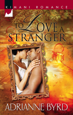 To Love a Stranger (Kimani Romance, 69),Used