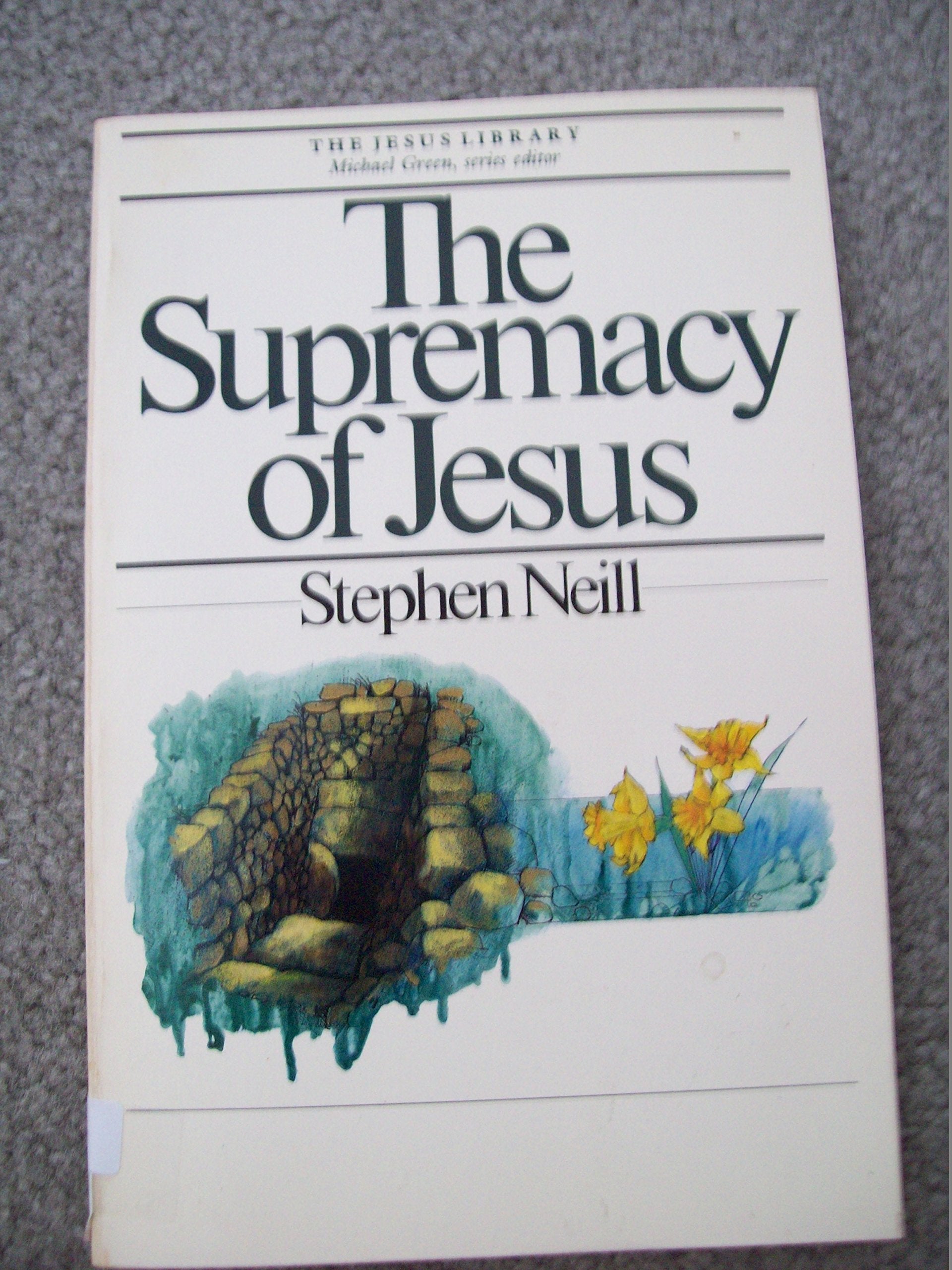 The supremacy of Jesus (The Jesus library),Used