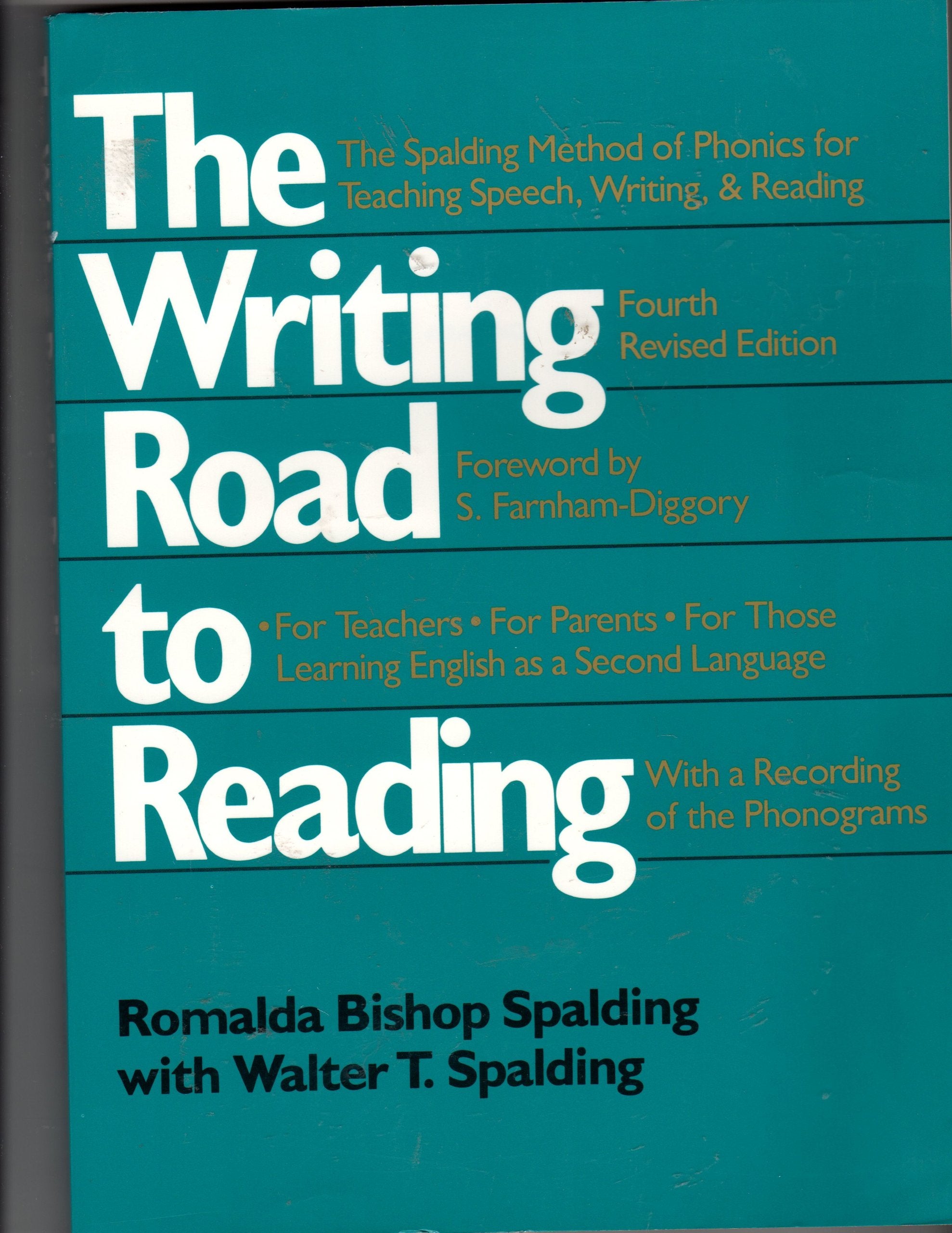 The Writing Road to Reading : The Spalding Method of Phonics for Teaching Speech@@ Writing and Reading,Used