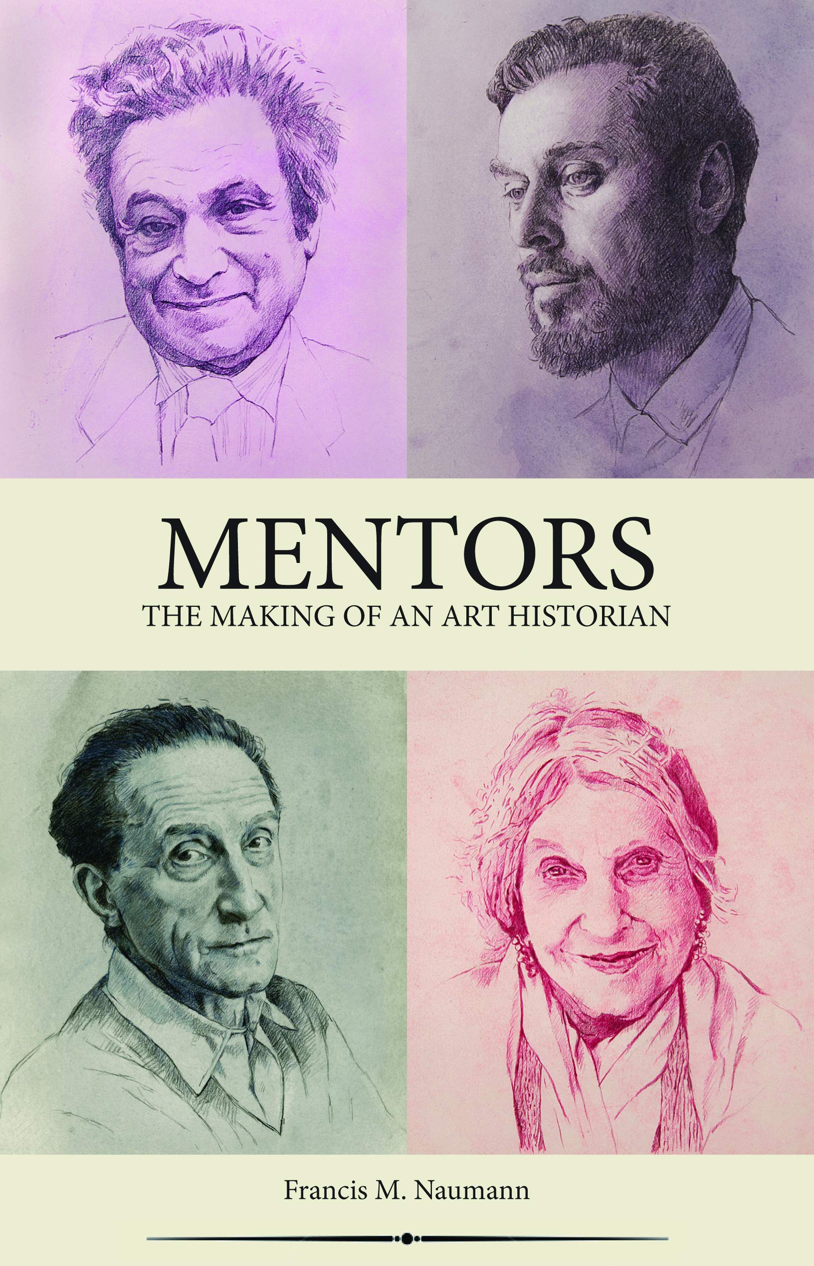 Mentors: The Making of an Art Historian,Used