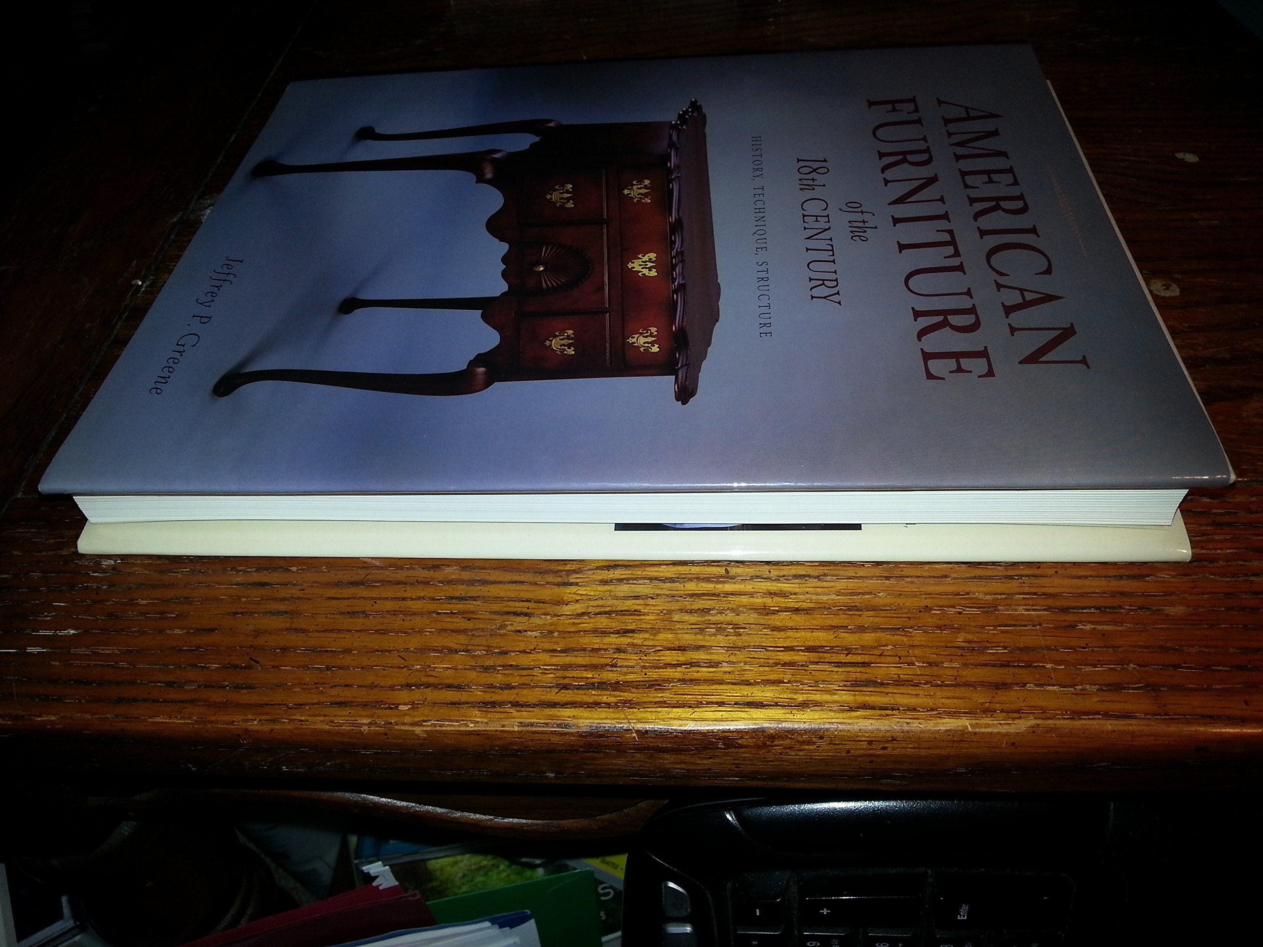 American Furniture of the 18th Century: History, Technique & Structure,Used