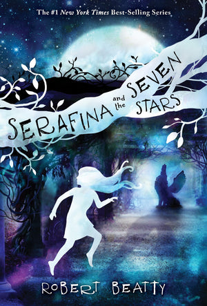 Serafina and the Seven Stars (The Serafina Series Book 4),Used