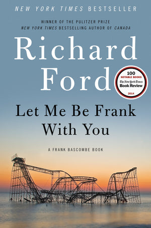 Let Me Be Frank With You: A Frank Bascombe Book,Used