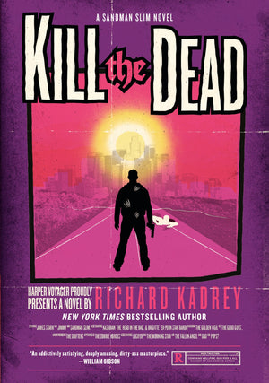 Kill the Dead: A Sandman Slim Novel (Sandman Slim, 2),Used