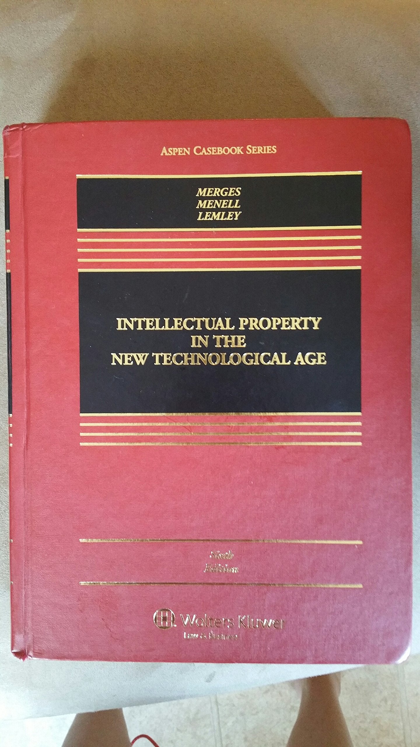 Intellectual Property in the New Technological Age, Sixth Edition (Aspen Casebook Series),Used
