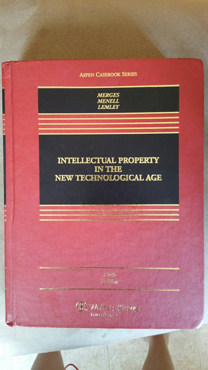 Intellectual Property in the New Technological Age, Sixth Edition (Aspen Casebook Series),Used
