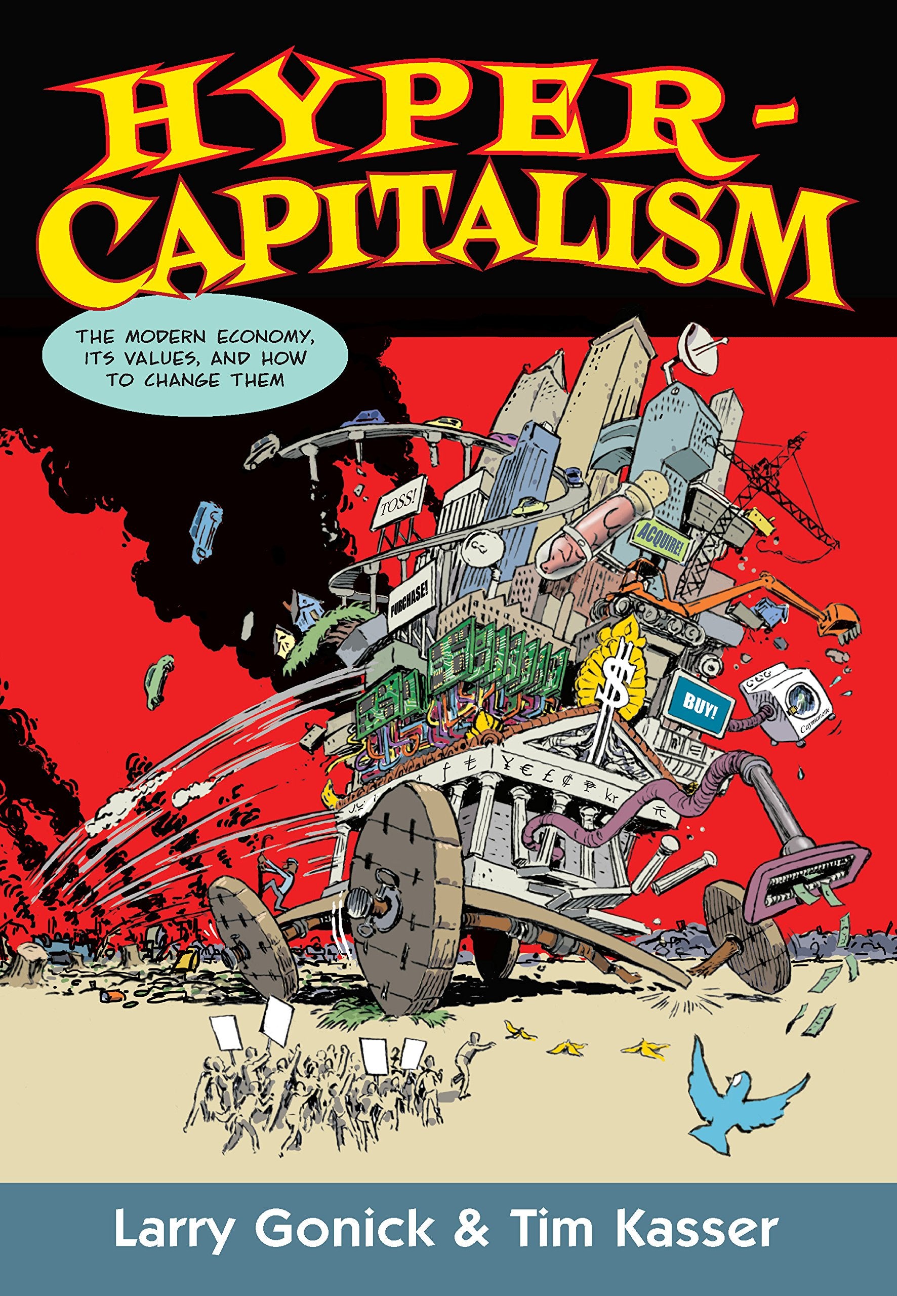Hypercapitalism: The Modern Economy, Its Values, and How to Change Them,Used