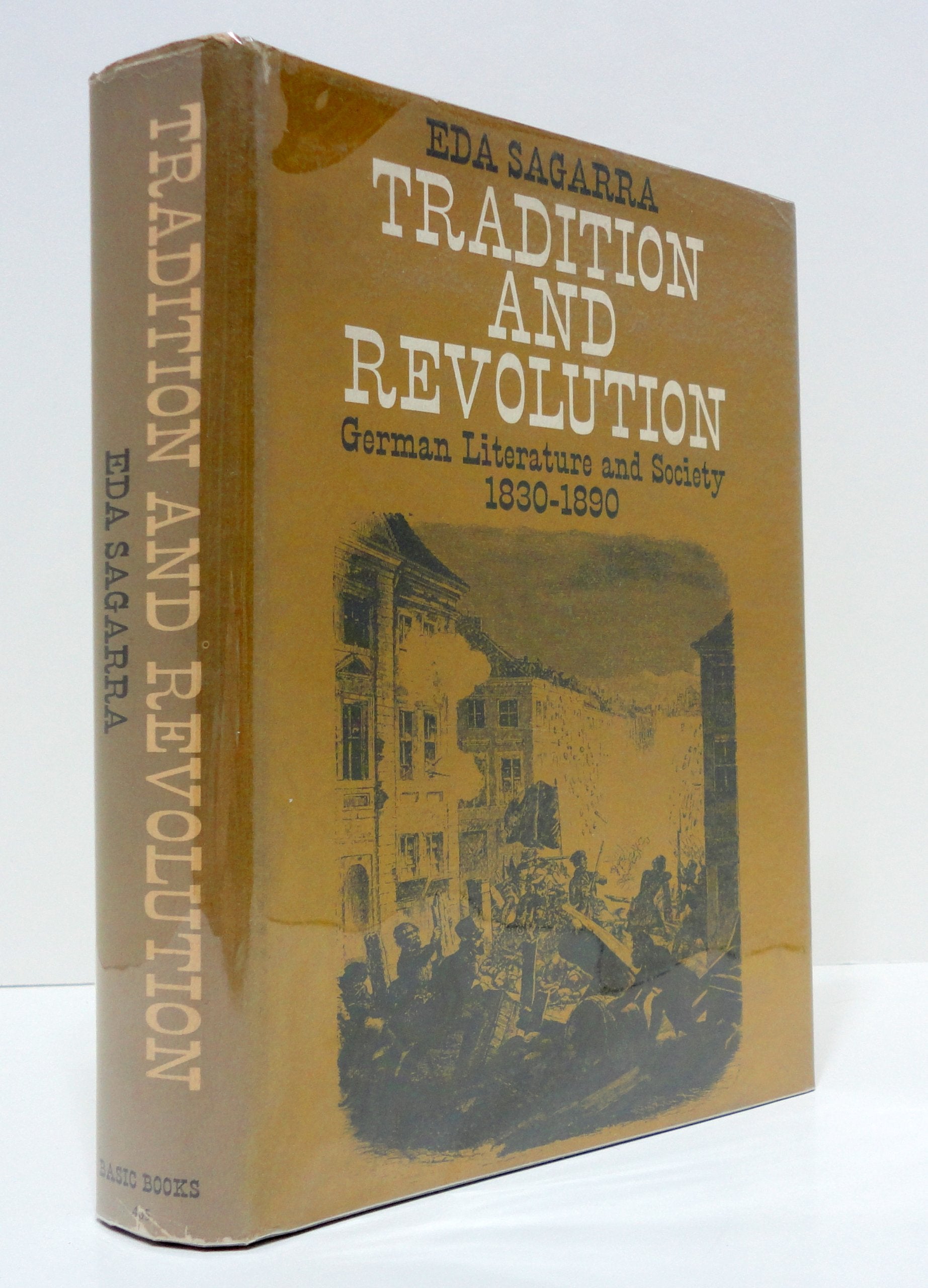 Tradition and Revolution: German Literature and Society 18301890,Used