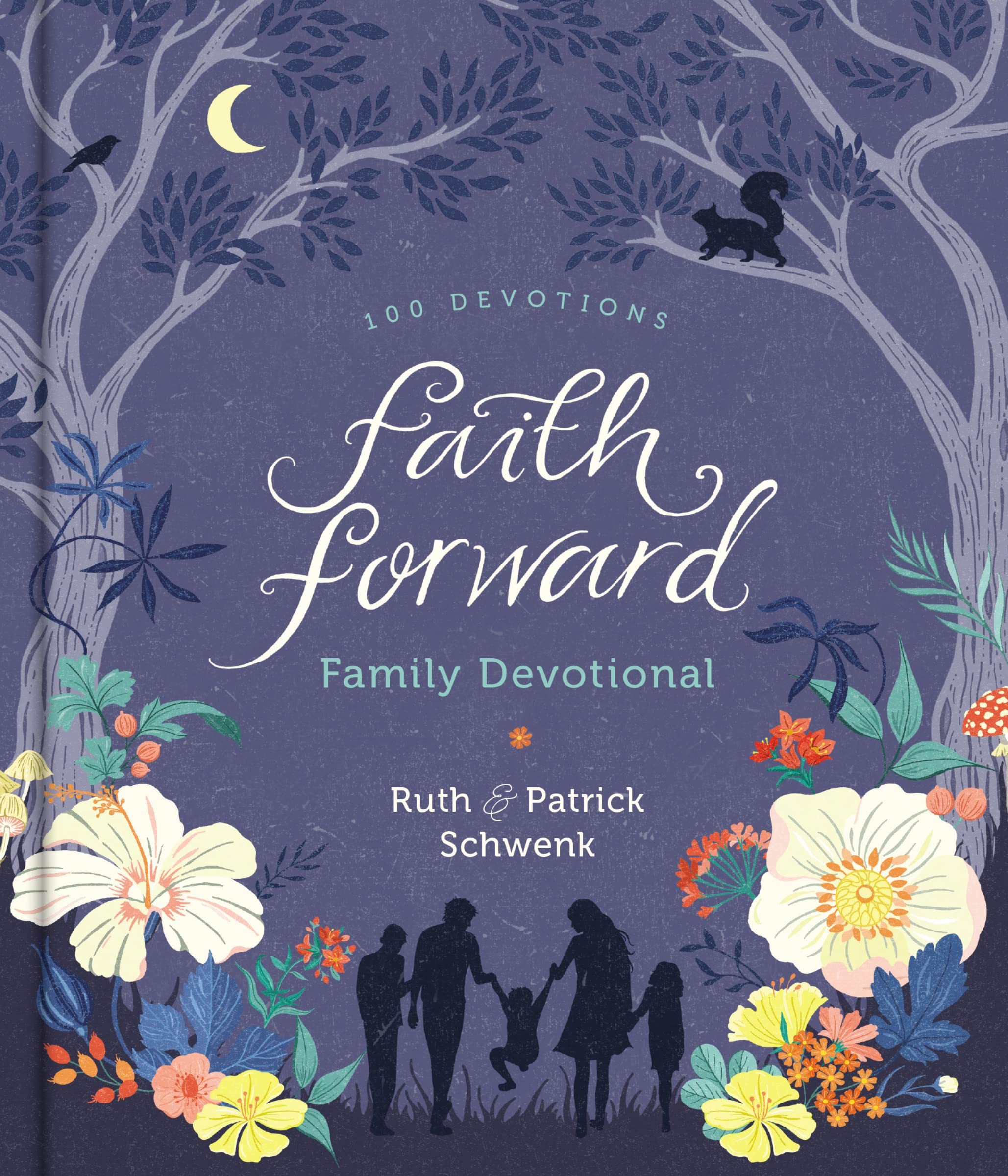 Faith Forward Family Devotional: 100 Devotions,Used