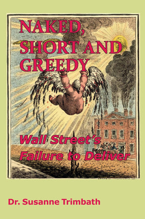 Naked, Short and Greedy: Wall Street's Failure to Deliver,Used
