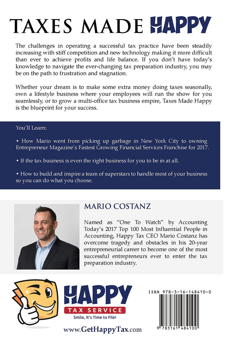 Taxes Made Happy: The Definitive Strategy Guide to Launching and Growing a Successful Tax Preparation Business,Used