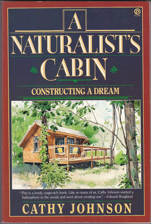 A Naturalist's Cabin: Constructing a Dream,Used