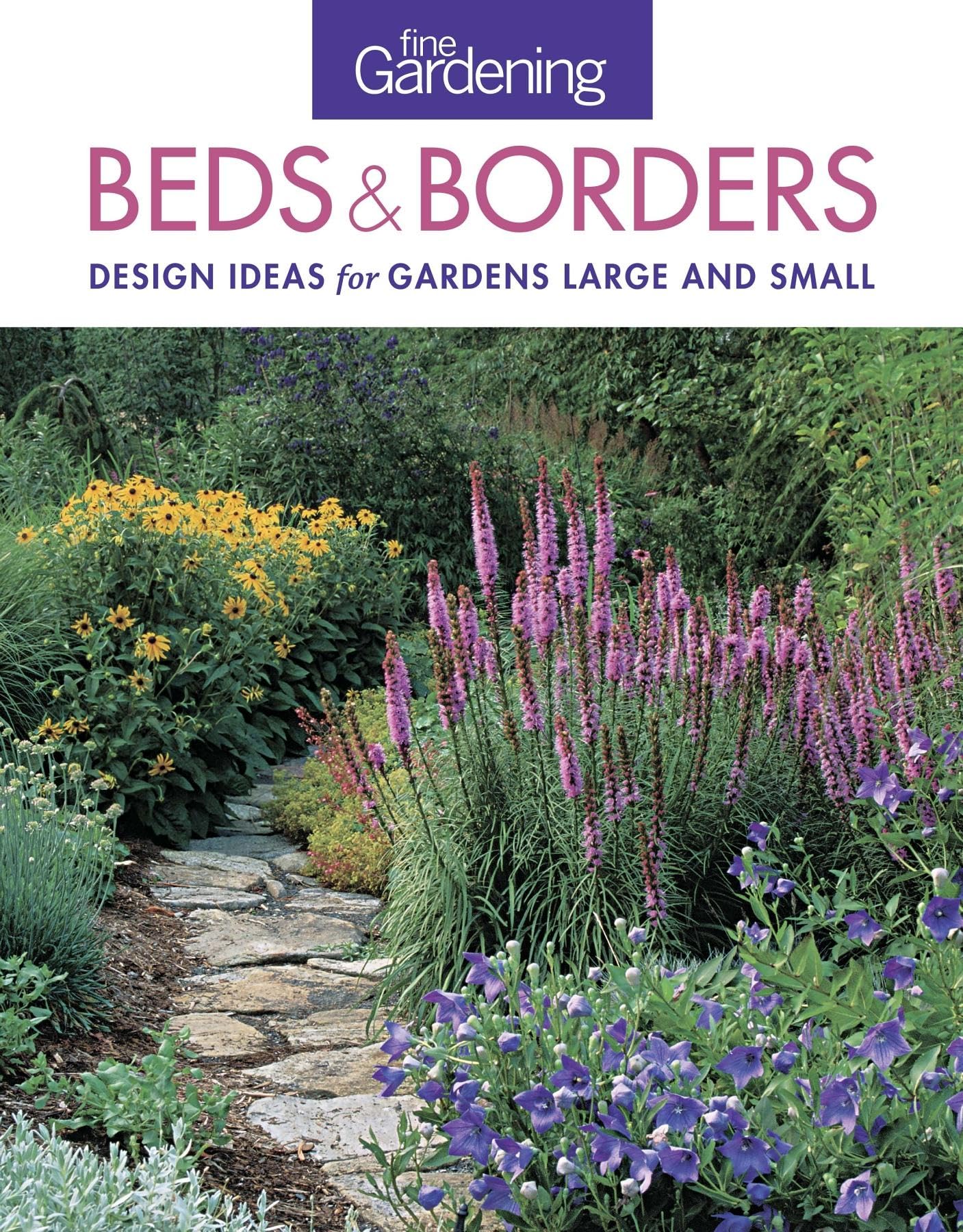 Fine Gardening Beds & Borders: design ideas for gardens large and small,Used
