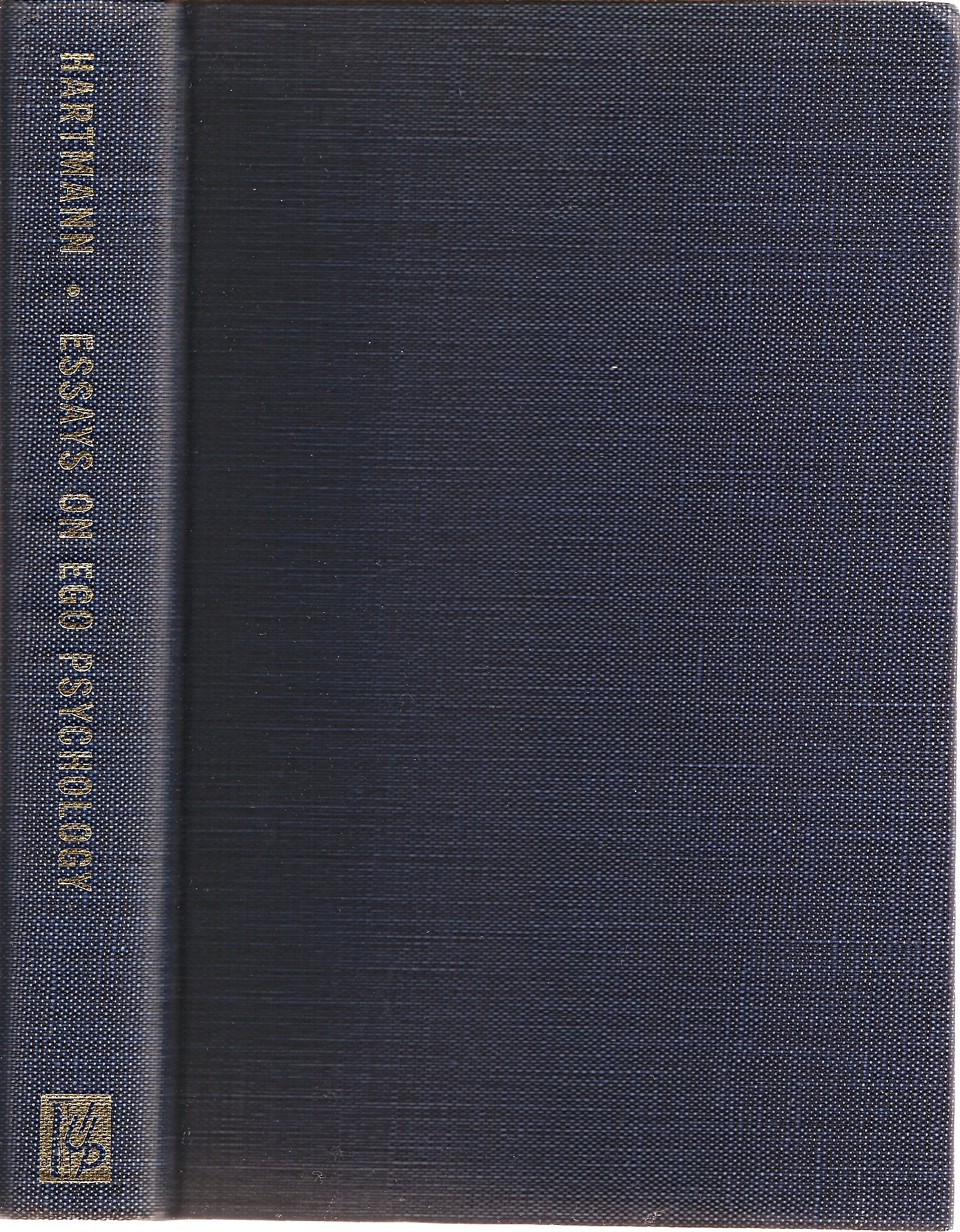 Essays On Ego Psychology: Selected Problems In Psychoanalytic Theory,New