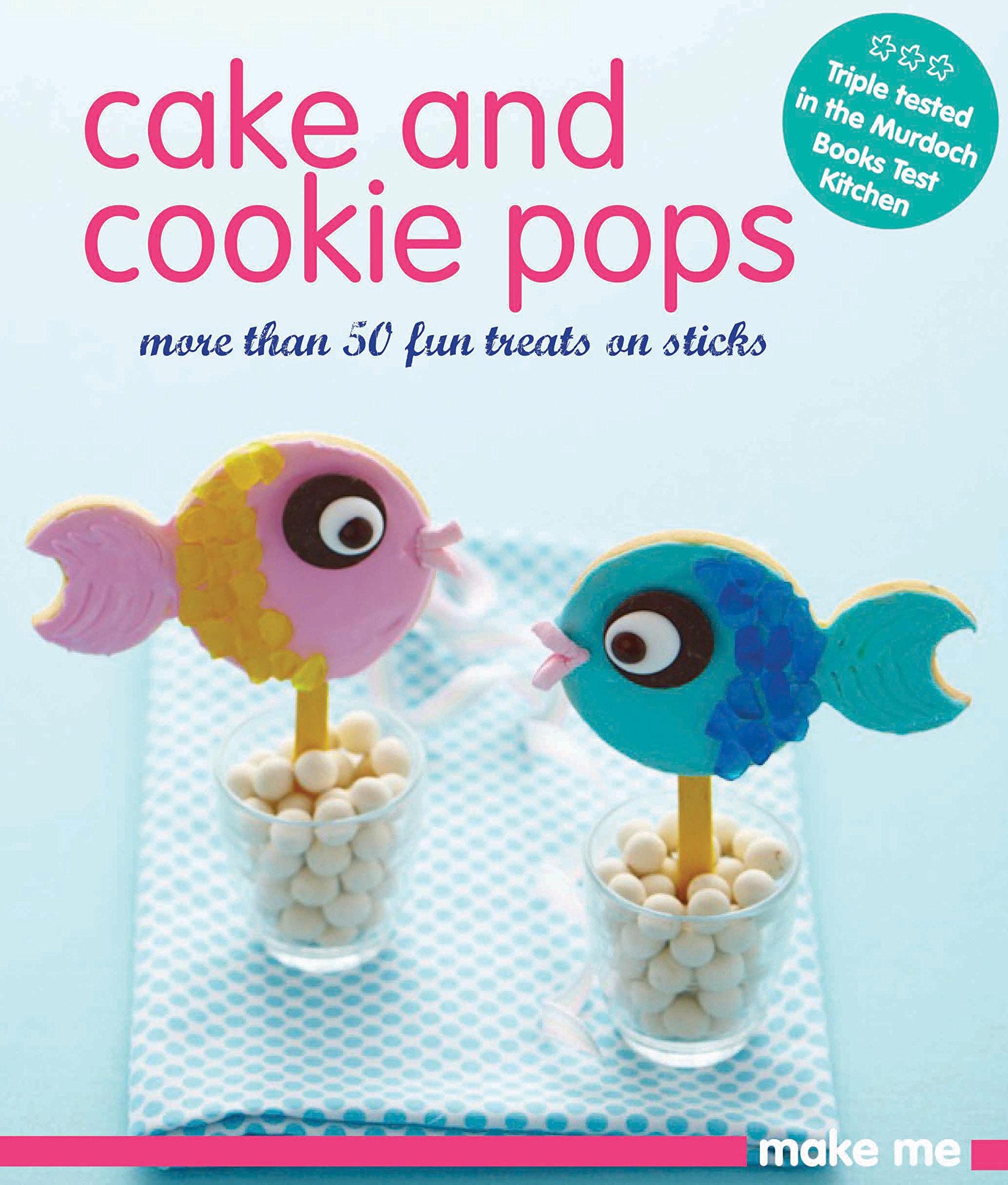 Cake and Cookie Pops: More Than 50 Fun Treats on Sticks (Make Me),Used