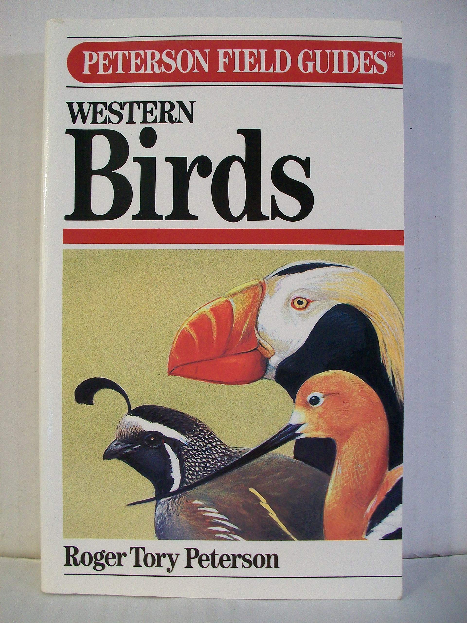 A Field Guide To Western Birds: A Completely New Guide To Field Marks Of All Species Found In North America West Of The 100Th Me