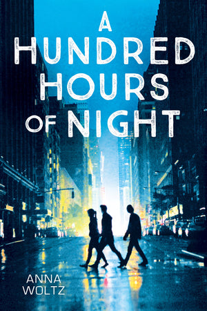 A Hundred Hours of Night,New
