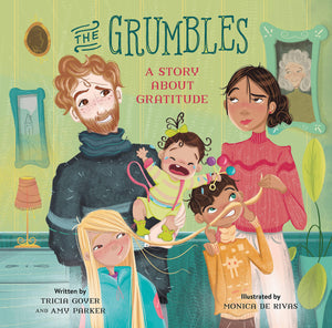 The Grumbles: A Story About Gratitude