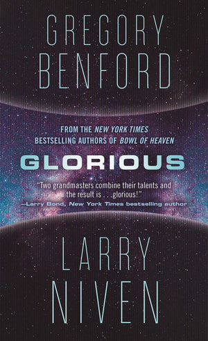 Glorious: A Science Fiction Novel (Bowl of Heaven, 3),Used