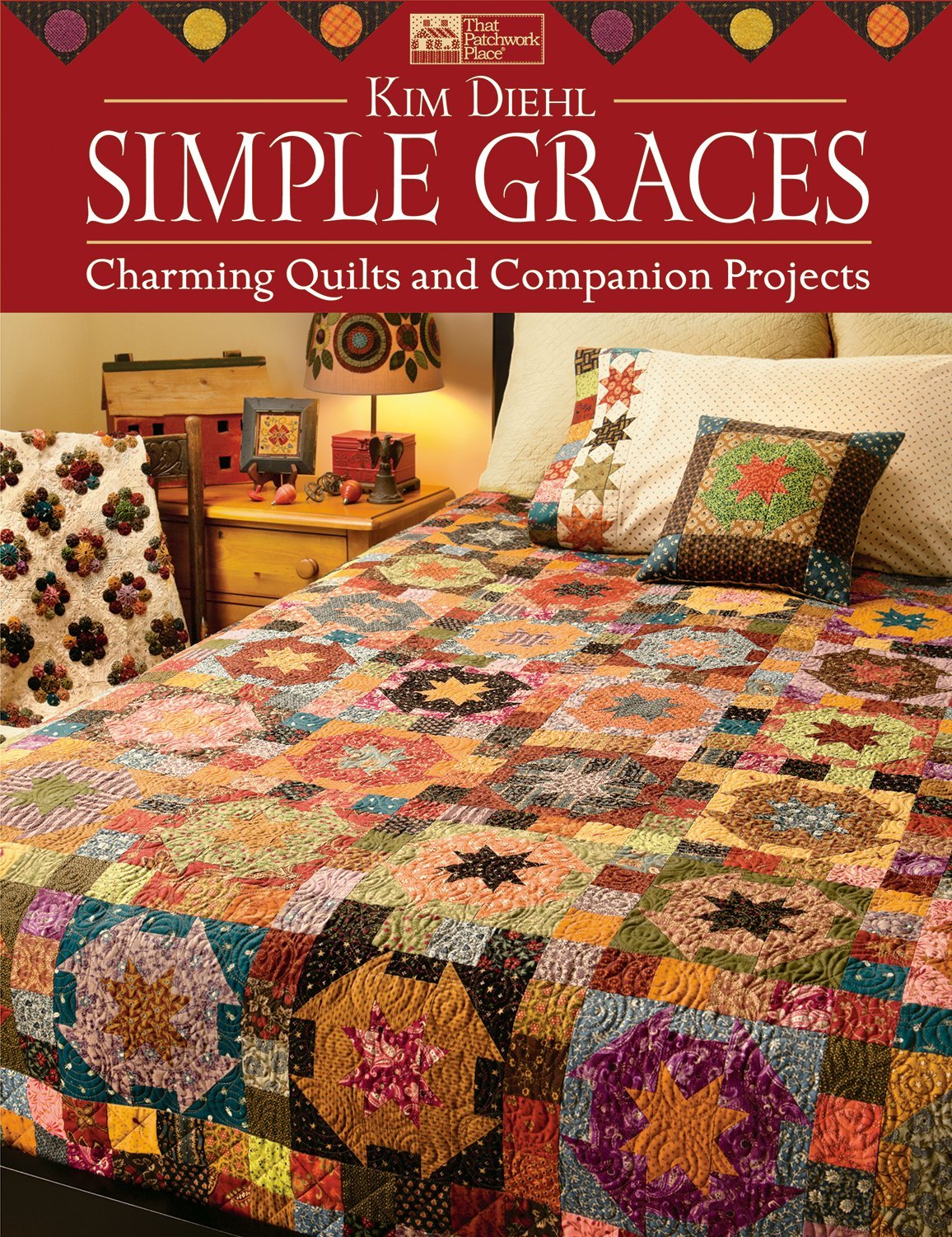 Simple Graces: Charming Quilts and Companion Projects,New