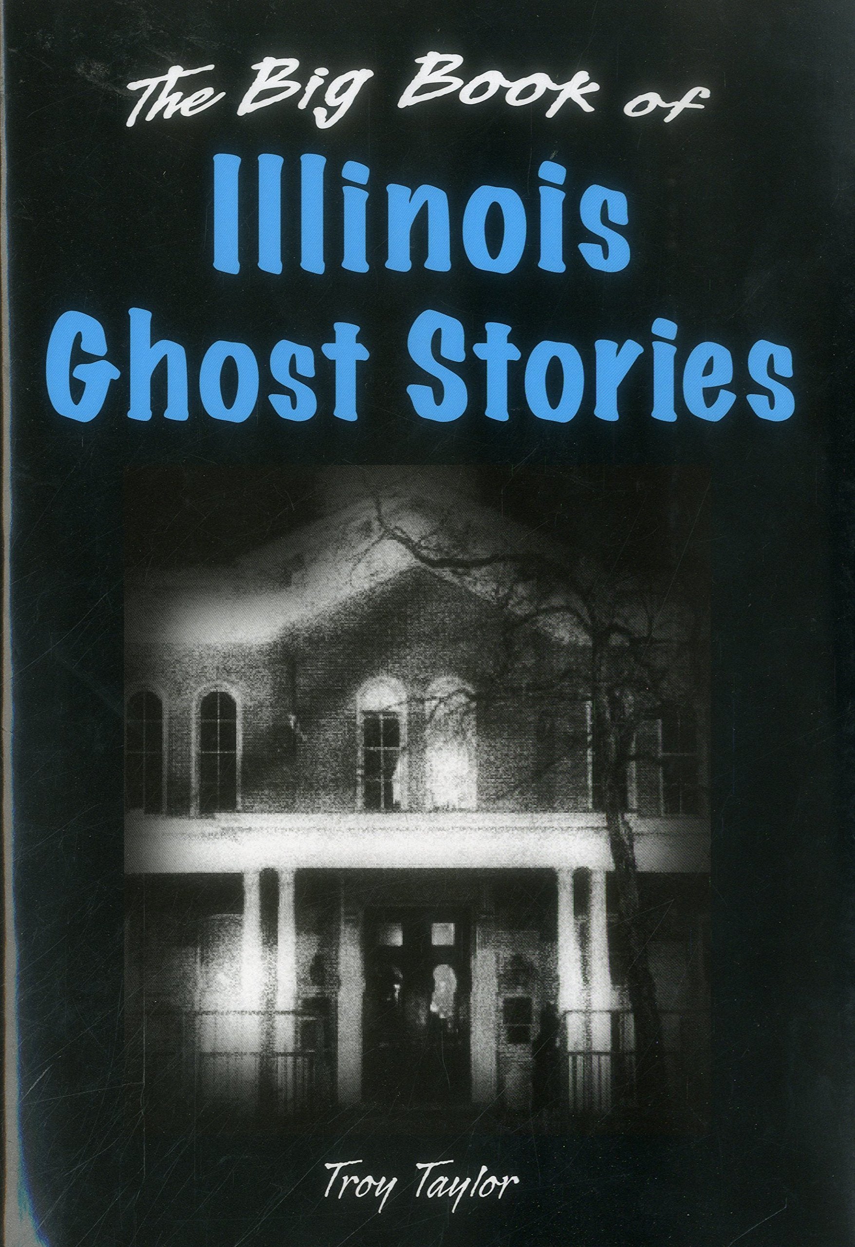 The Big Book Of Illinois Ghost Stories (Big Book Of Ghost Stories),Used