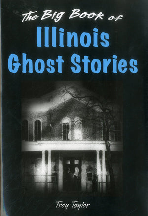 The Big Book Of Illinois Ghost Stories (Big Book Of Ghost Stories),Used