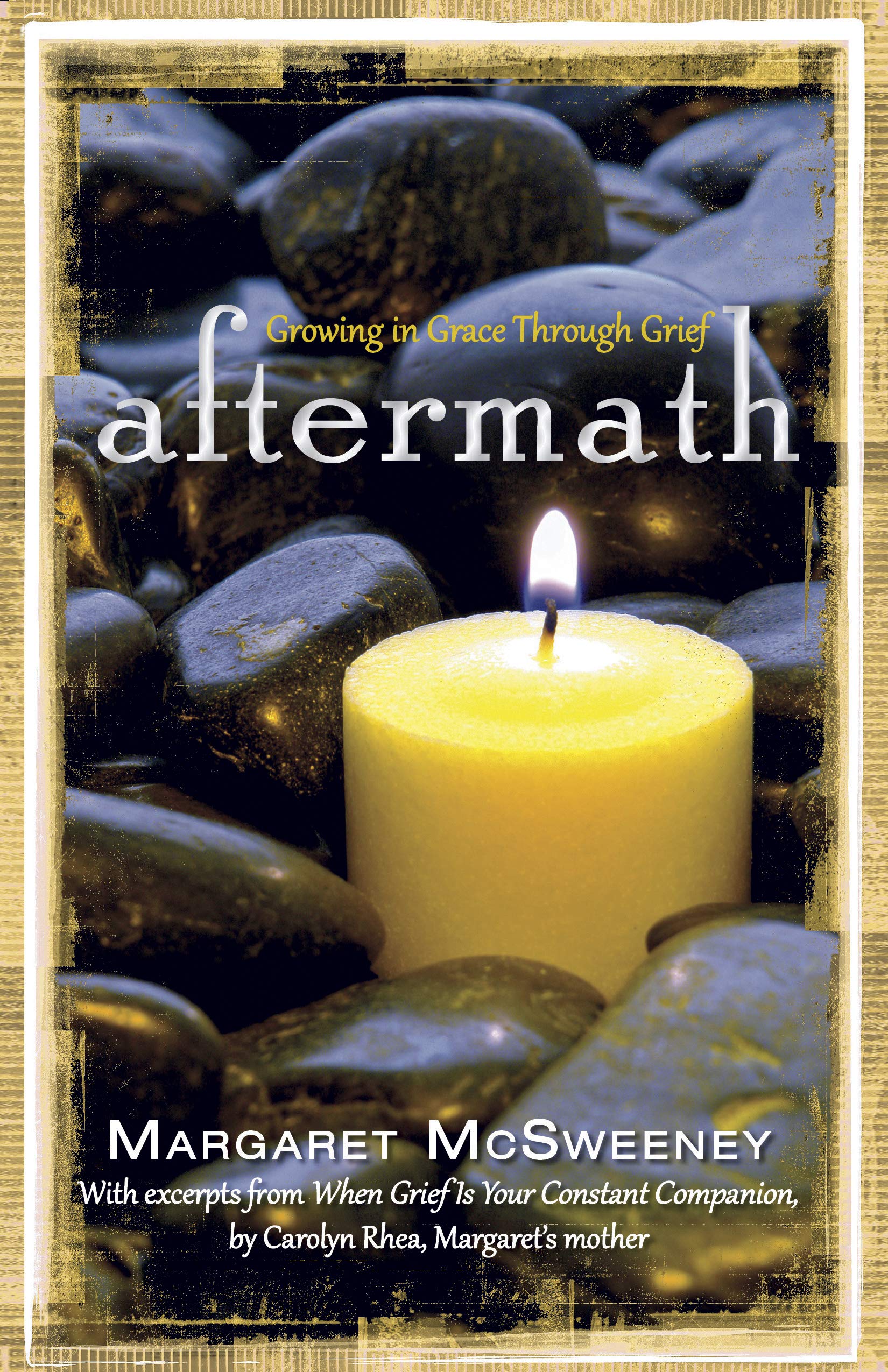 Aftermath: Growing In Grace Through Grief,Used