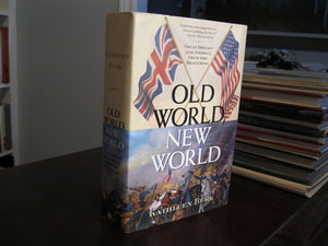 Old World, New World: Great Britain and America from the Beginning,Used