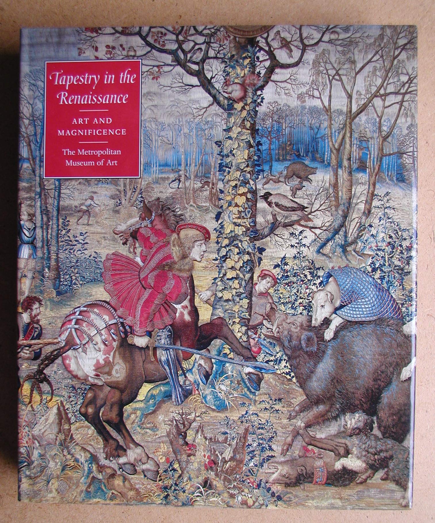 Tapestry in the Renaissance: Art and Magnificence,Used