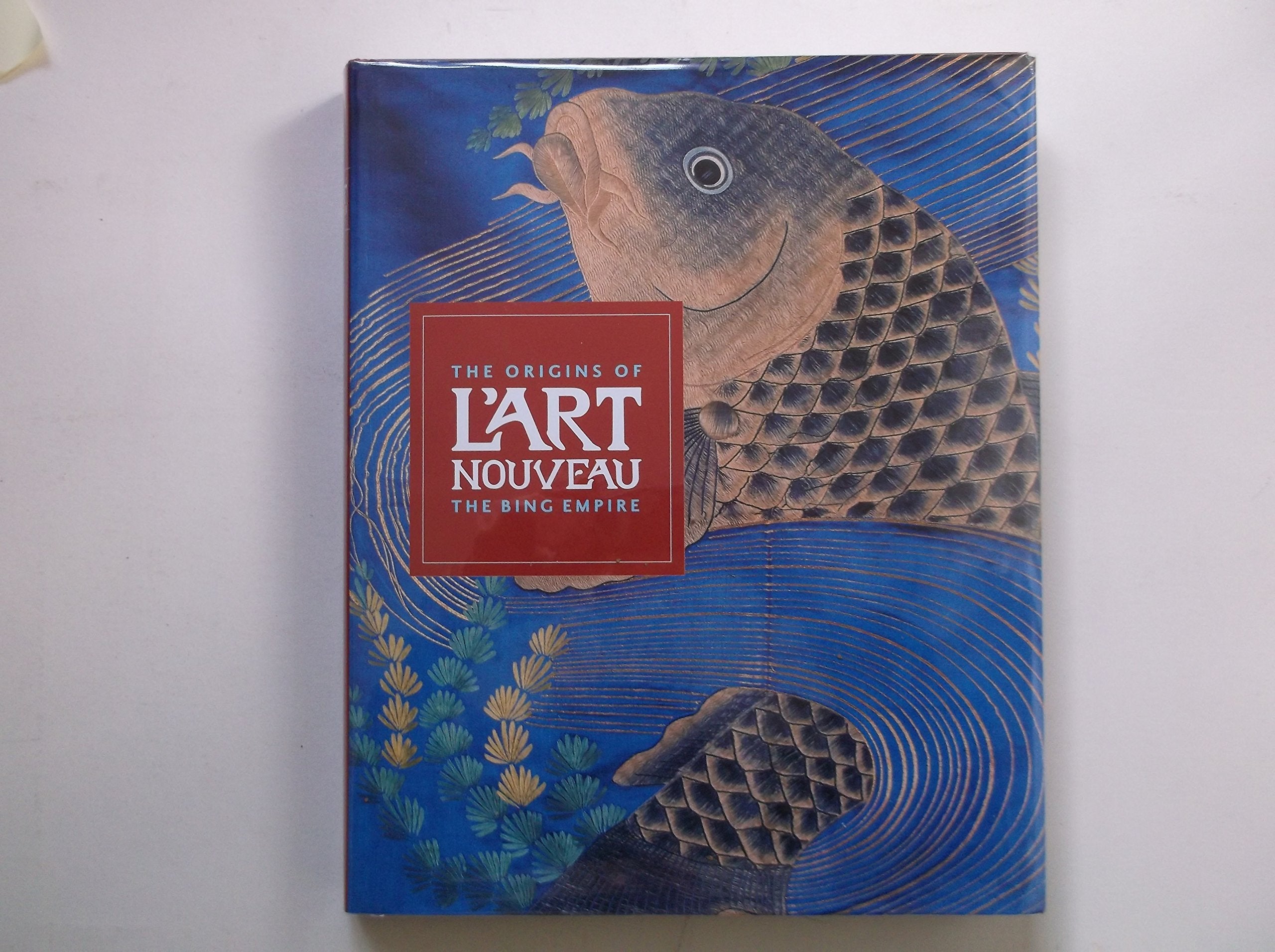 The Origins of L'art Nouveau: The Bing Empire,Used