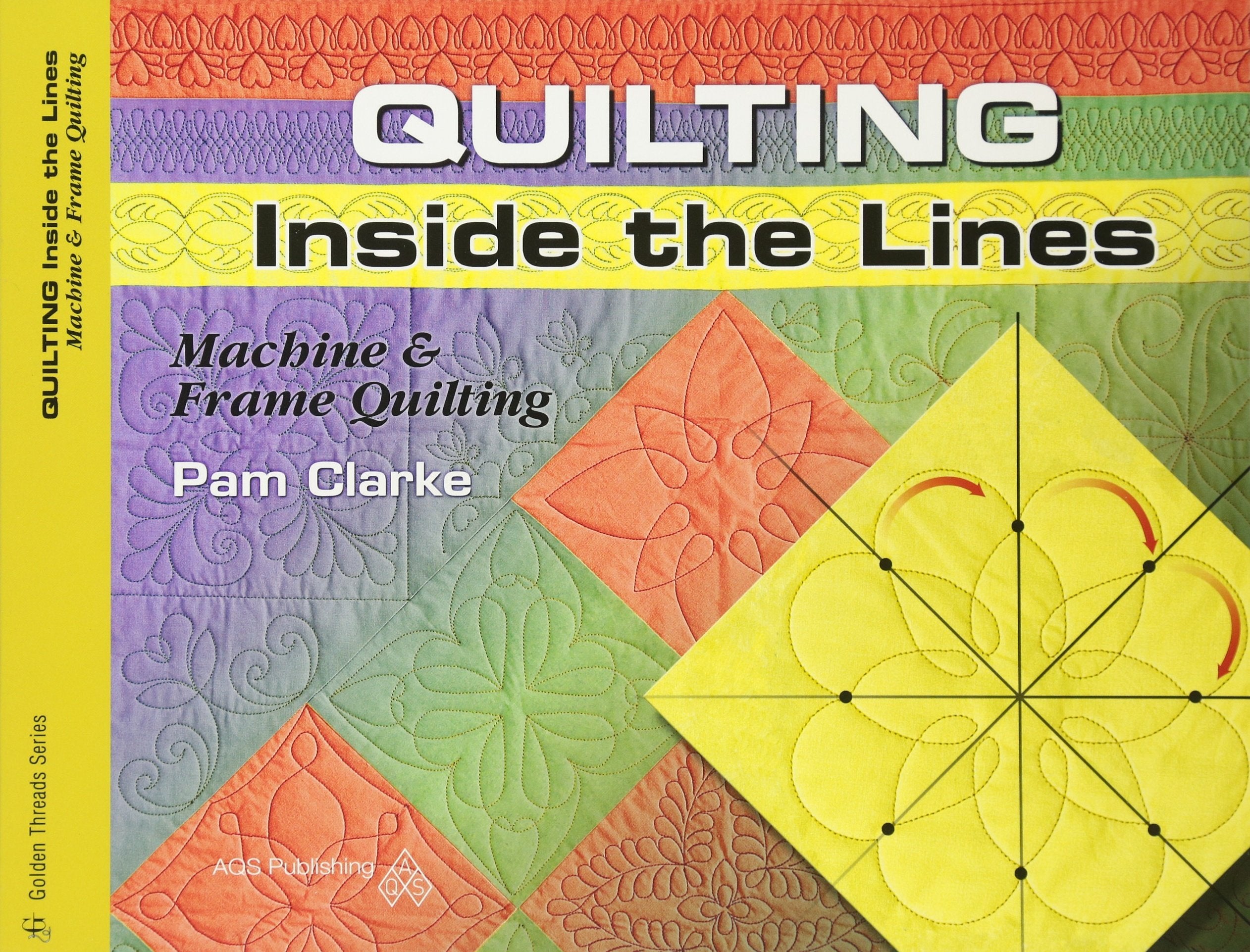 Quilting Inside the Lines: Machine & Frame Quilting,Used