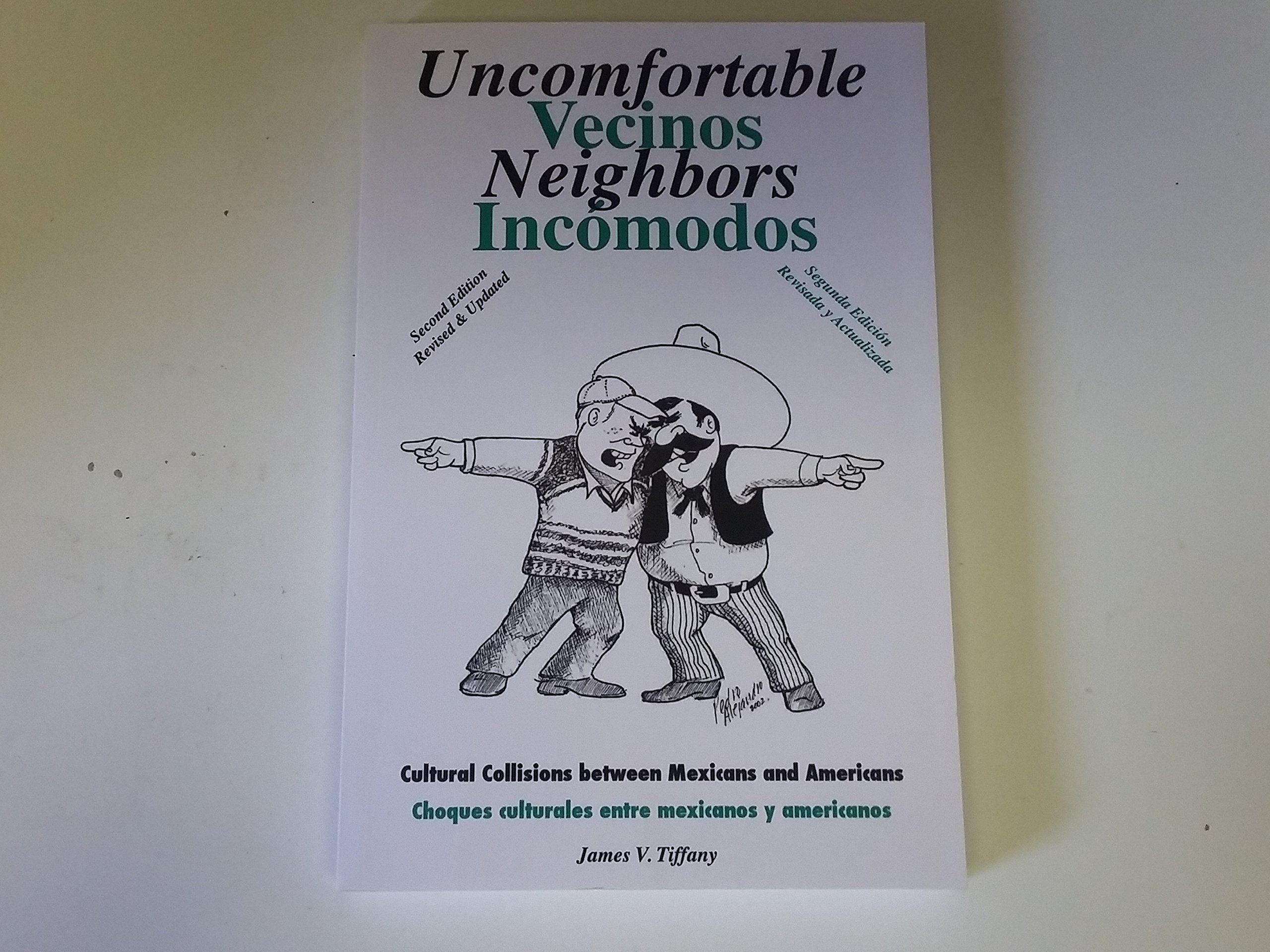 Uncomfortable Neighbors: Cultural Collisions between Mexicans and Americans,Used