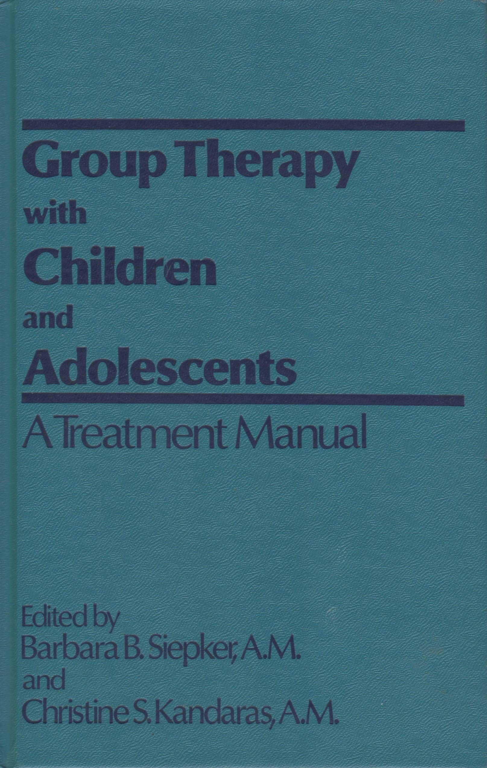Group Therapy With Children and Adolescents: A Treatment Manual,Used