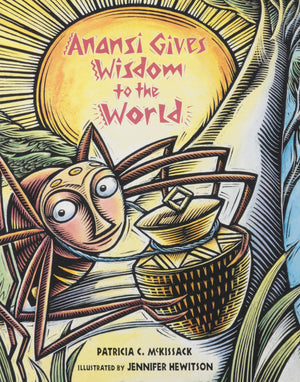 Anansi Gives Wisdom To The World,Used