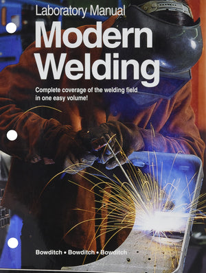Laboratory Manual for Modern Welding,Used