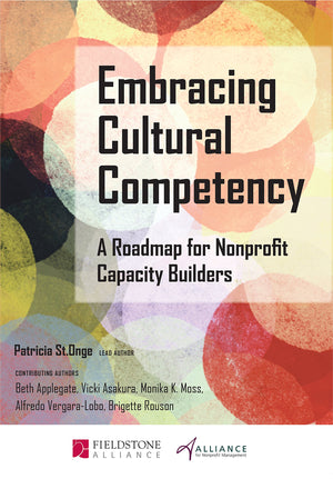 Embracing Cultural Competency: A Roadmap For Nonprofit Capacity Builders,New