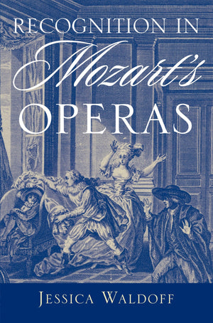 Recognition In Mozart'S Operas