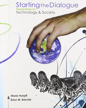 Starting the Dialogue: Perspectives on Technology and Society,Used