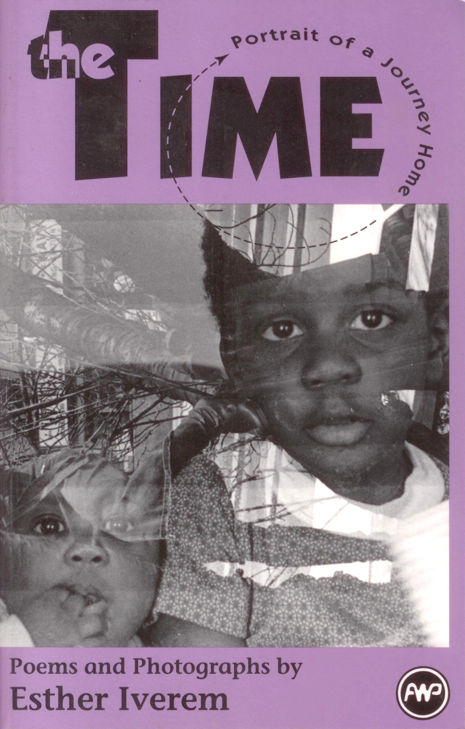 The Time: Portrait Of A Journey Home : Poems And Photographs,Used