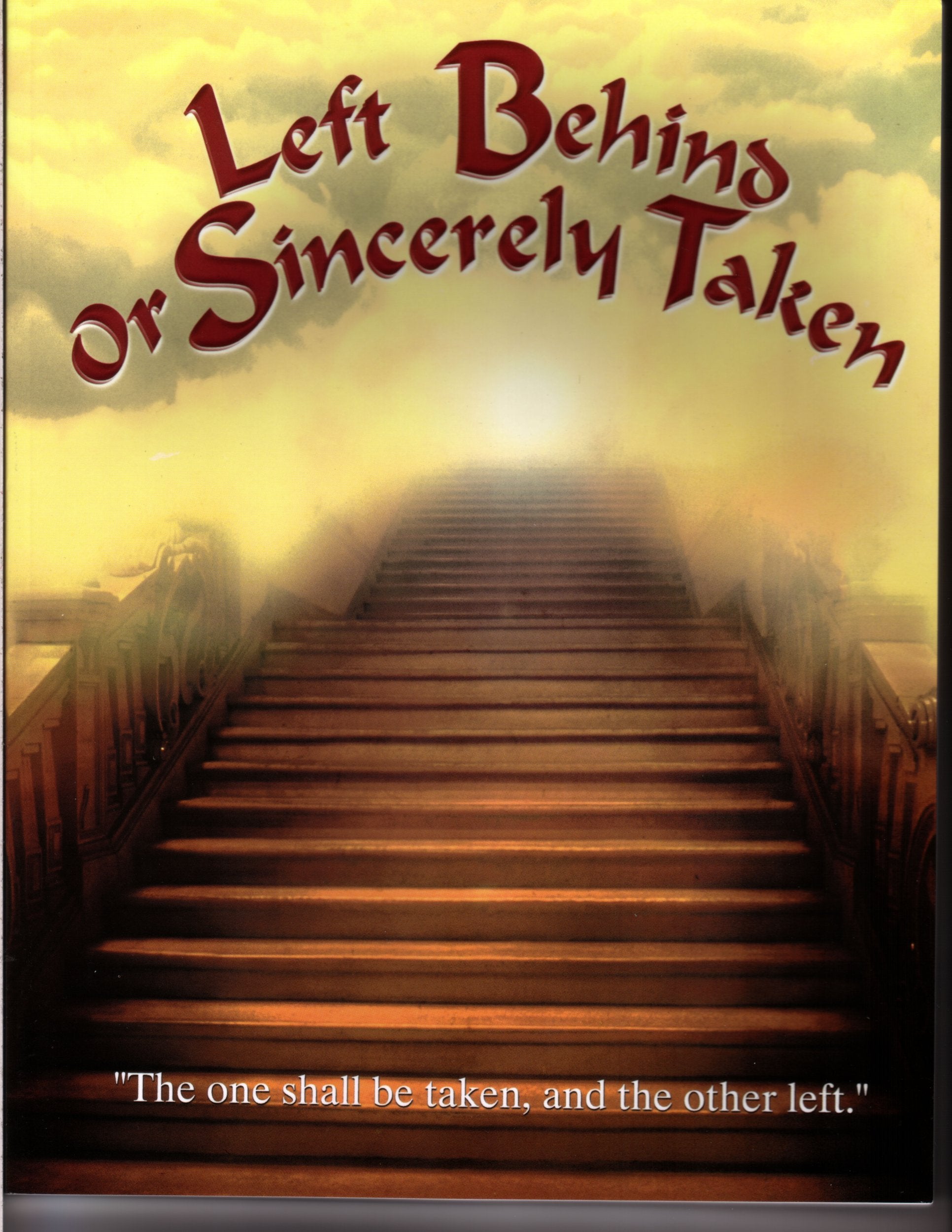 Left Behind or Sincerely Taken,Used