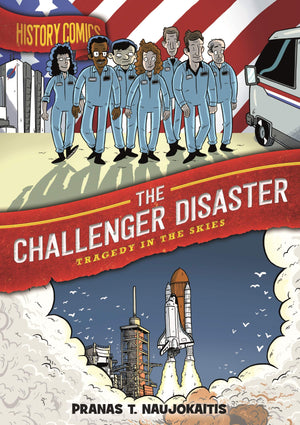 History Comics: The Challenger Disaster: Tragedy in the Skies,Used