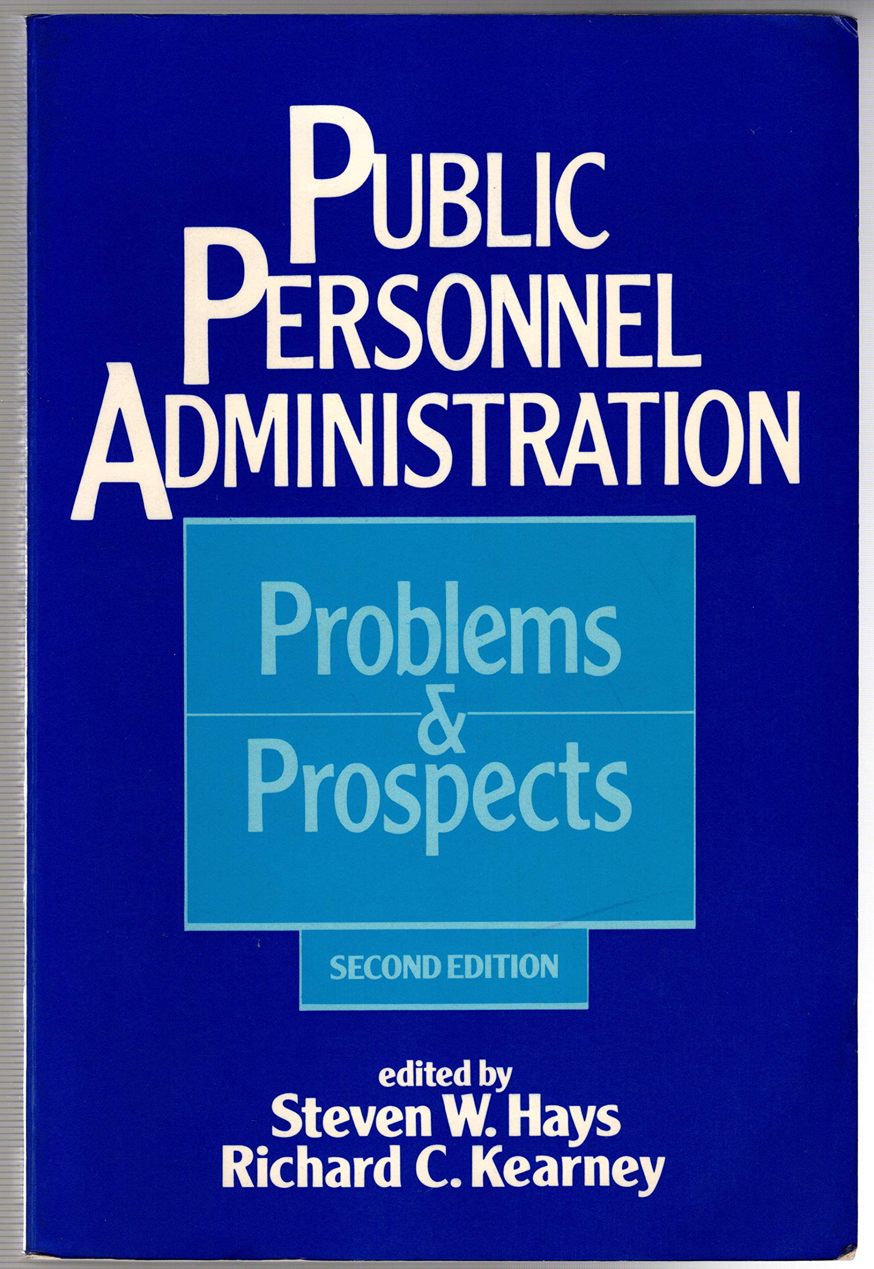 Public Personnel Administration: Problems and Prospects,Used