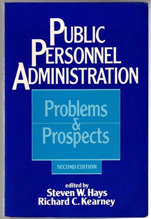 Public Personnel Administration: Problems and Prospects,Used