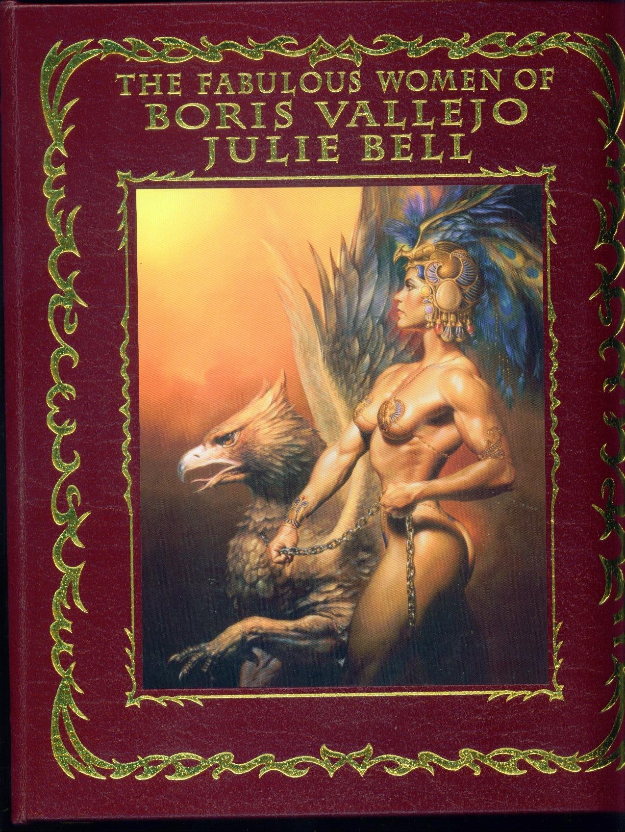 The Fabulous Women Of Boris Vallejo And Julie Bell,New