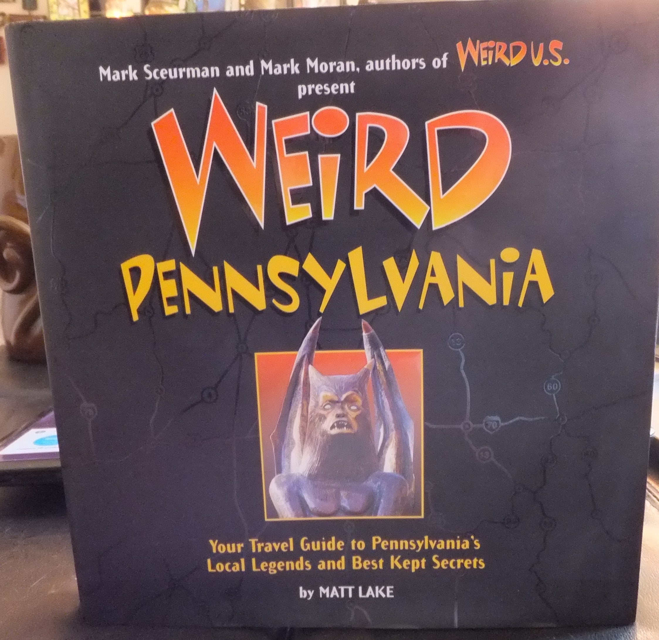 Weird Pennsylvania: Your Travel Guide to Pennsylvania's Local Legends and Best Kept Secrets (Volume 10),Used