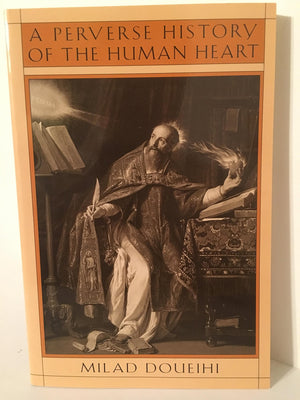 A Perverse History of the Human Heart,Used