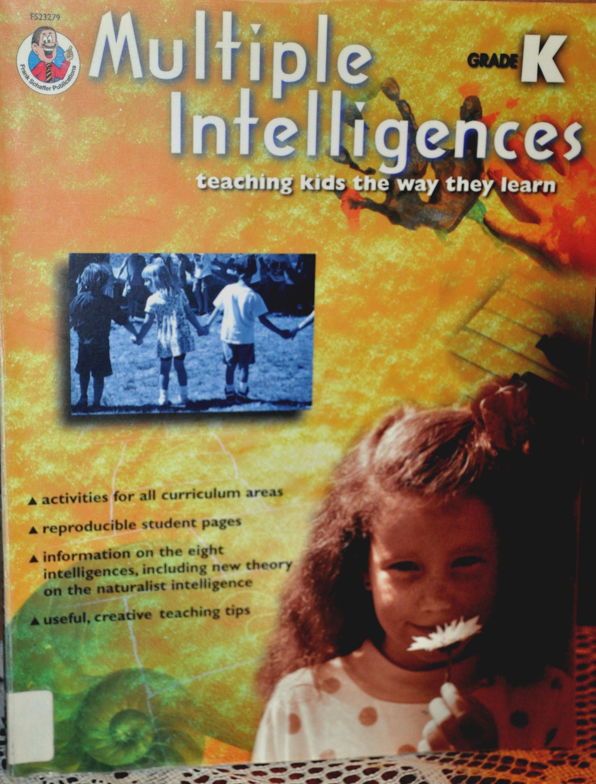 Multiple Intelligences: Teaching Kids The Way They Learn, Grade K,Used
