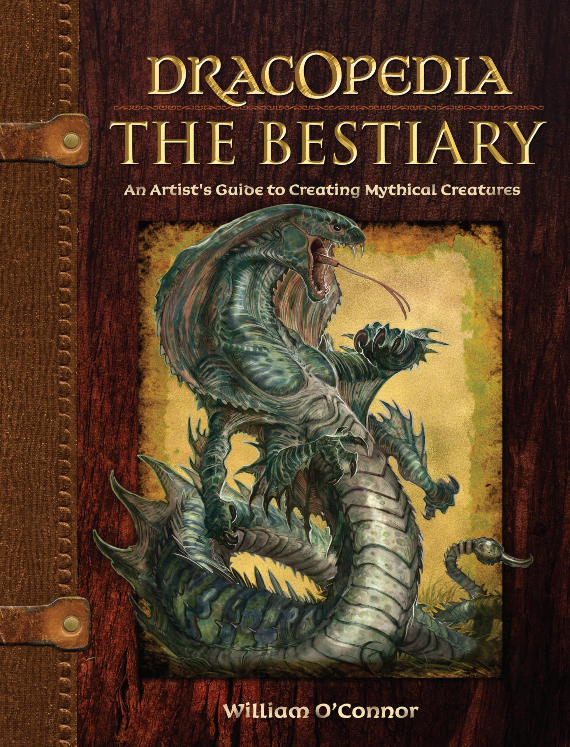 Dracopedia The Bestiary: An Artist'S Guide To Creating Mythical Creatures