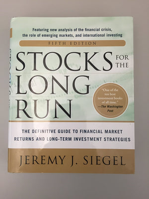 Stocks for the Long Run 5/E: The Definitive Guide to Financial Market Returns & LongTerm Investment Strategies,New